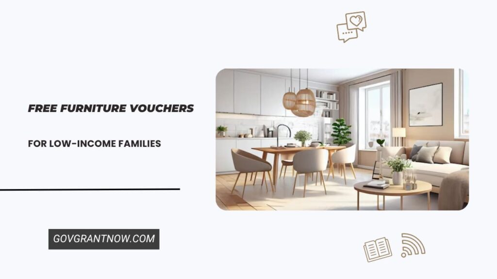 Free Furniture Vouchers for Families Gov Grant Now