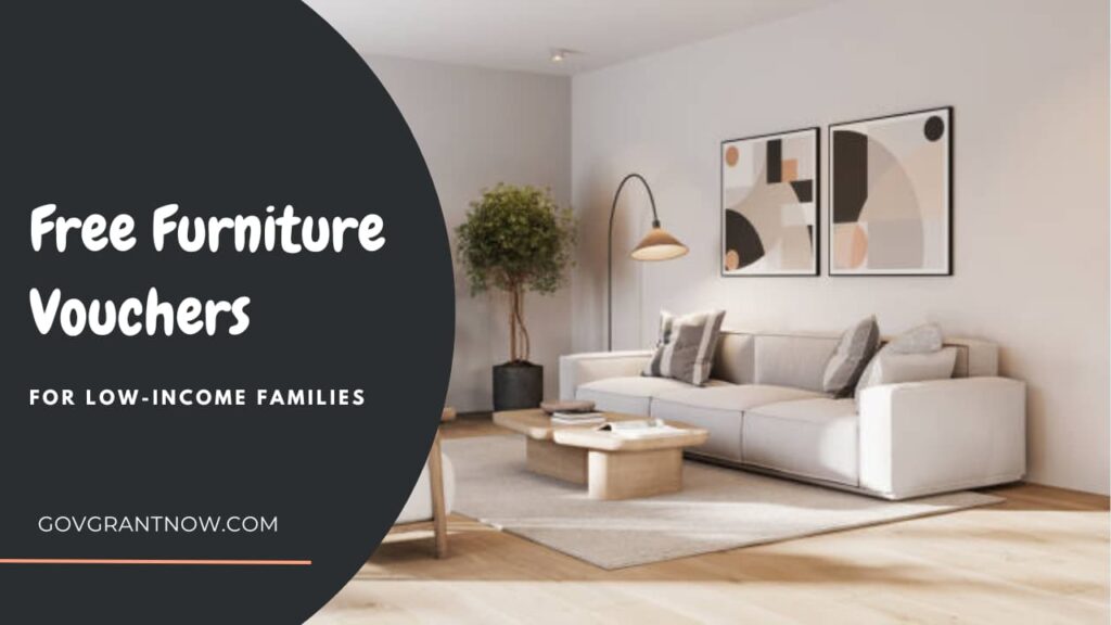 Free Furniture Vouchers for Families Gov Grant Now