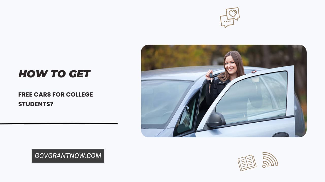 Get Free Car for College Students