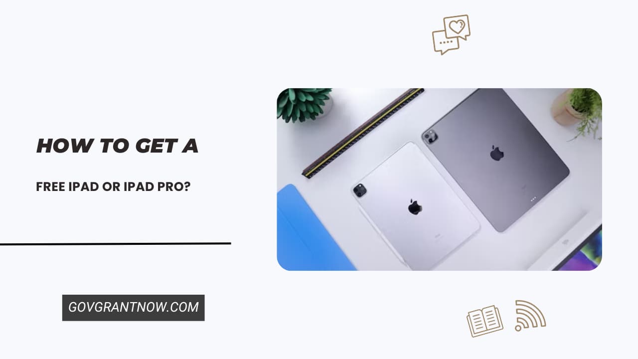 Get a Free iPad or iPad Pro