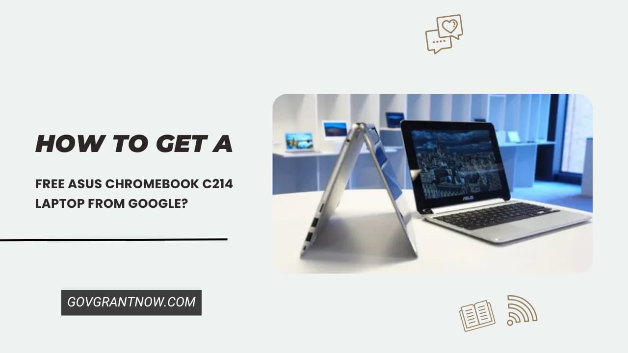 How to Get a Free Asus Chromebook C214 Laptop