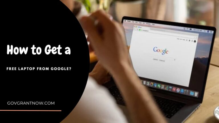 How to Get a Free Laptop from Google