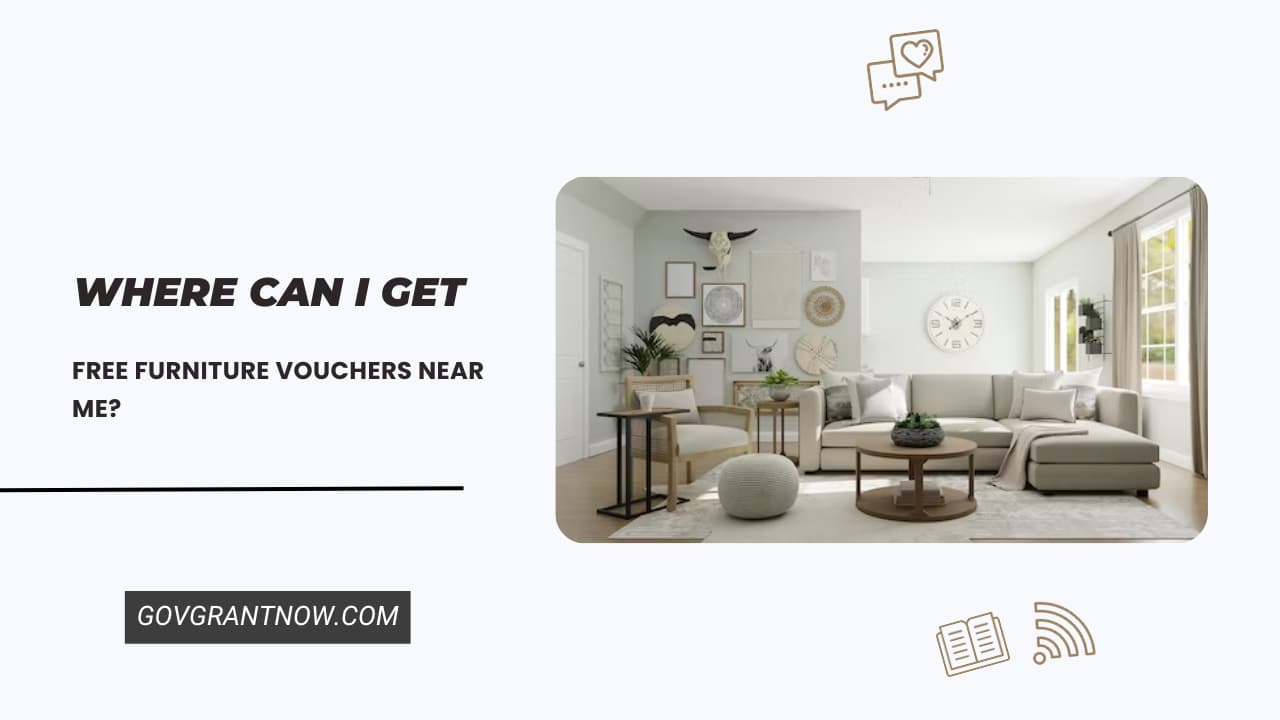 Where Can I Get Free Furniture Vouchers Near Me