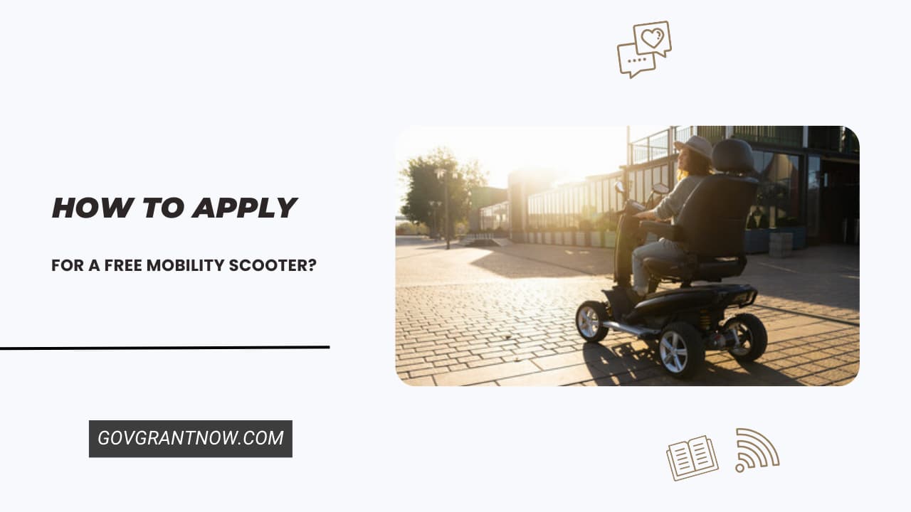 Apply for a Free Mobility Scooter