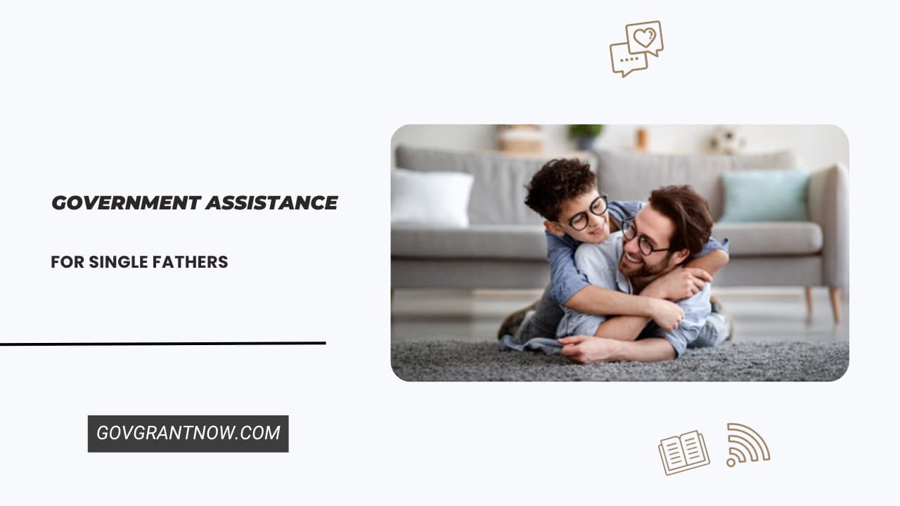 Assistance for Single Fathers