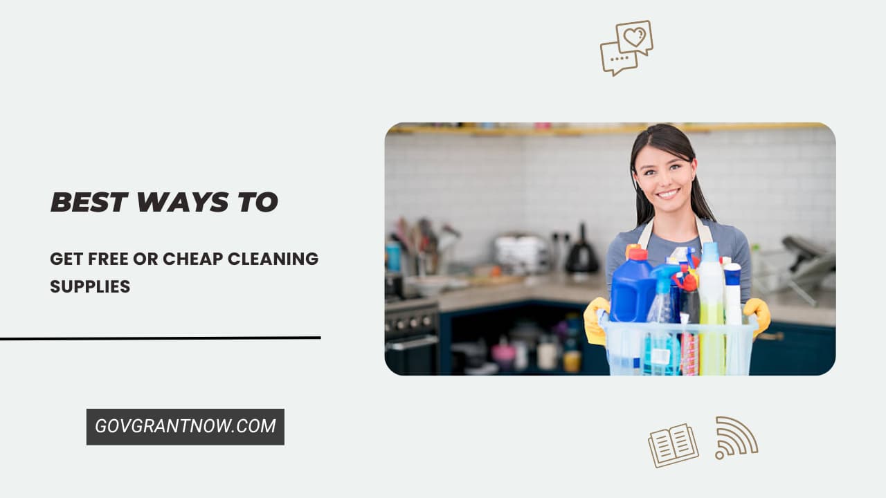 Best Ways to Get Free or Cheap Cleaning Supplies