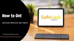 Get SafeLink Wireless EBB Tablet