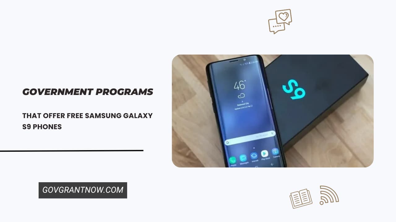 Government Programs That Offer Free Samsung Galaxy S9 Phones