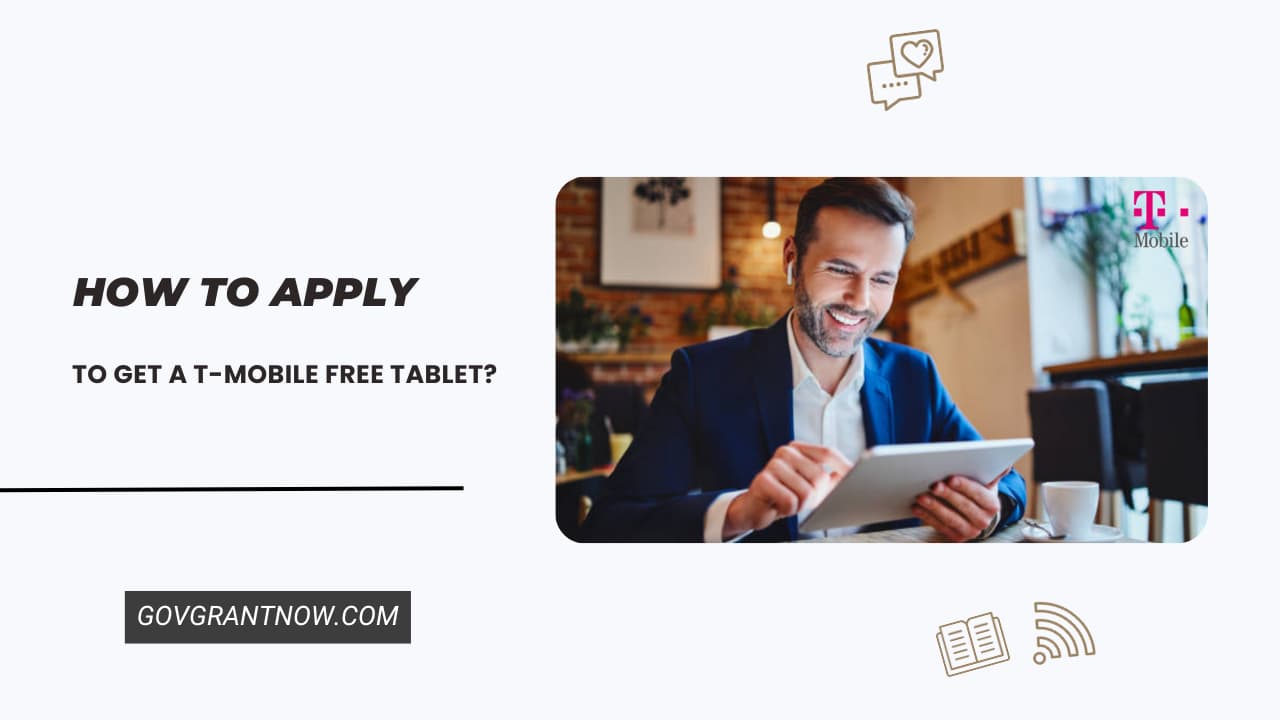 How to Apply to Get a T-Mobile Free Tablet