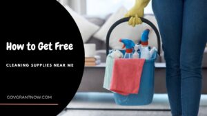 How to Get Free Cleaning Supplies
