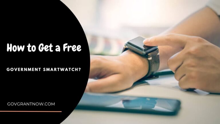 How to Get a Free Government Smartwatch