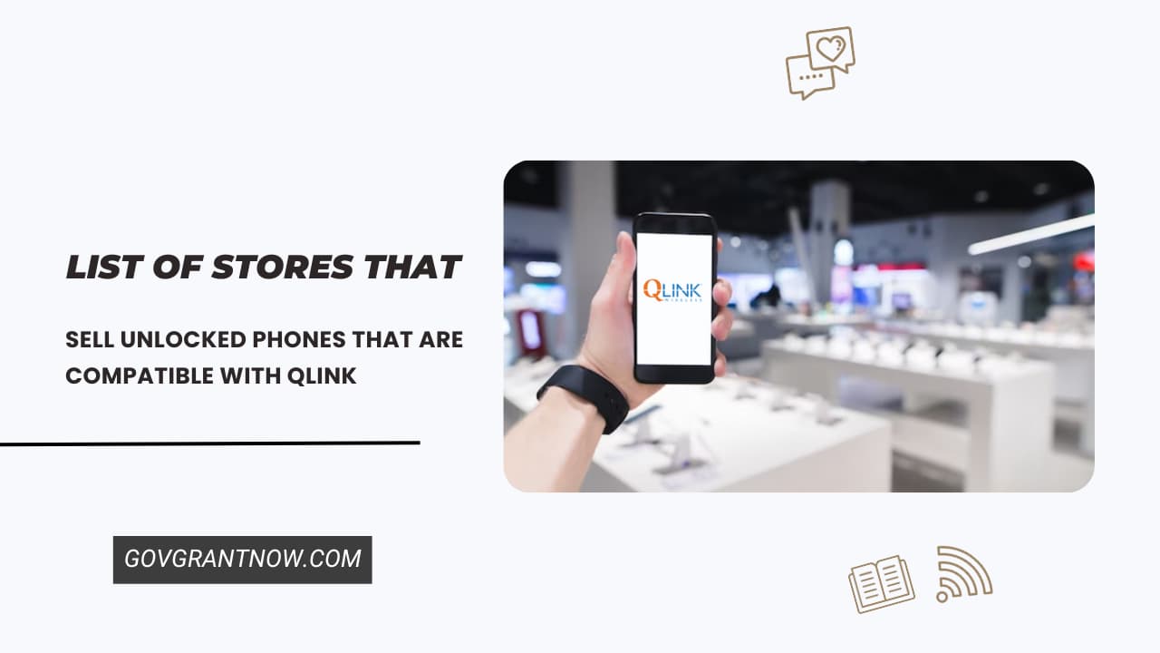 List of Stores That Sell QLink Compatible Phones