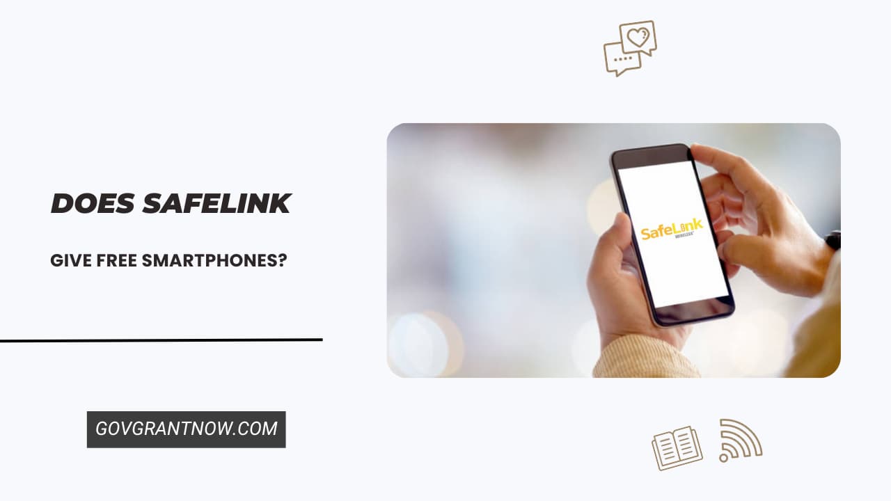 SafeLink Give Free Smartphones