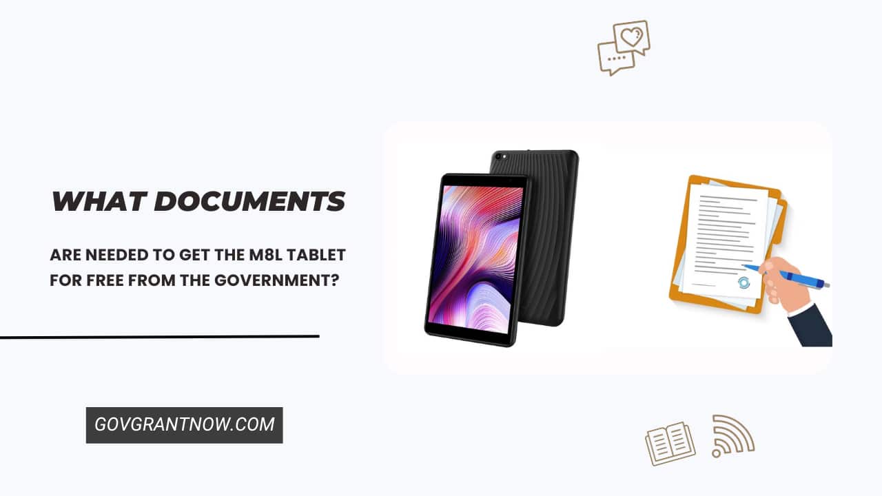What Documents Are Needed to Get the M8L Tablet