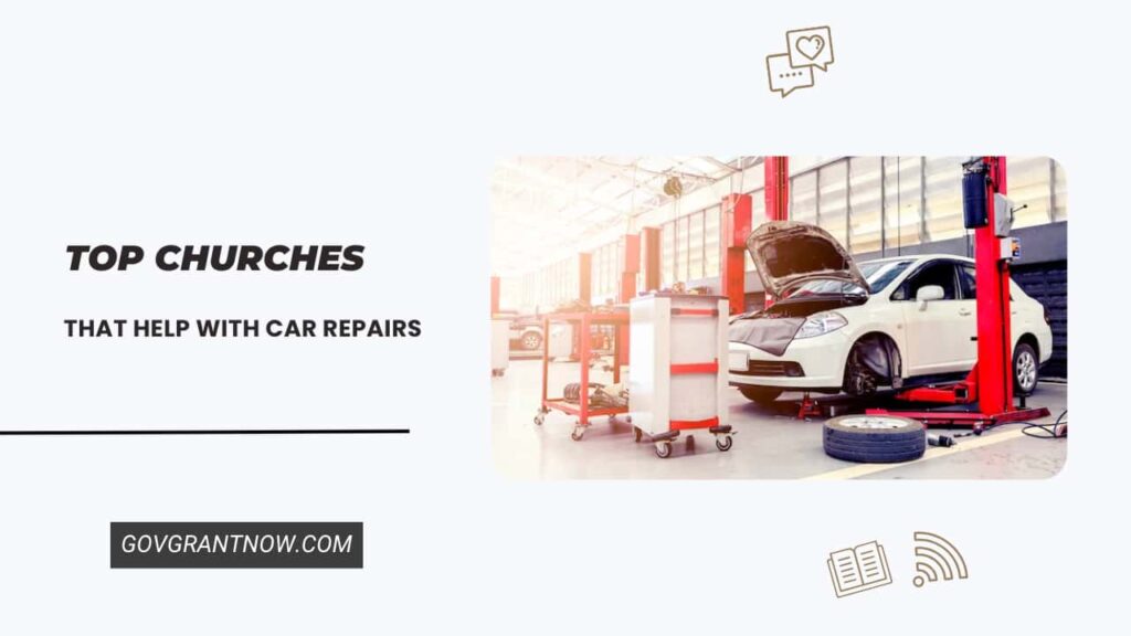 Churches That Help with Car Repairs Assistance Gov Grant Now