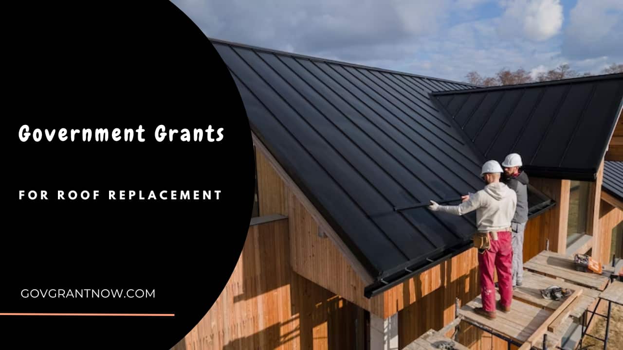 Free Government Grants for Roof Replacement