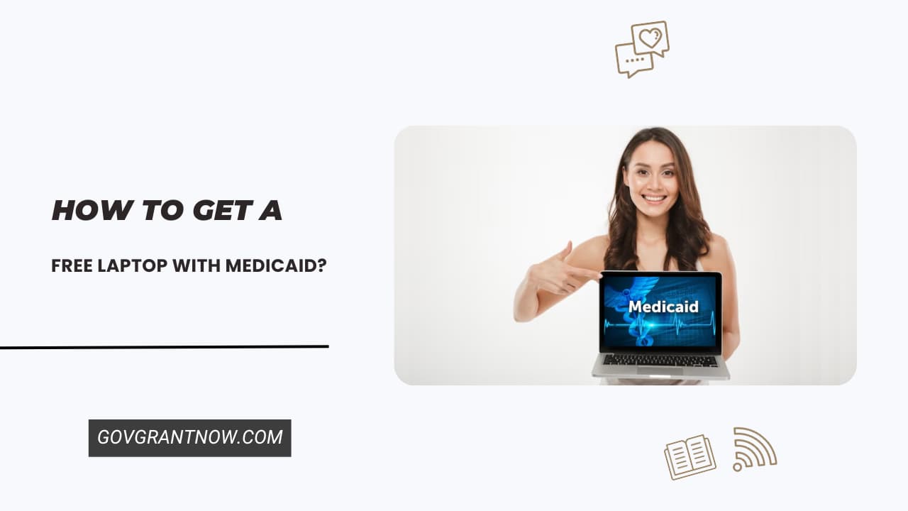 Get a Free Laptop with Medicaid
