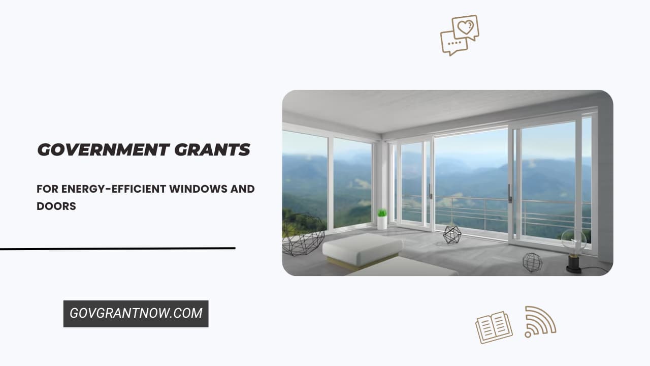 Grants for Energy-Efficient Windows and Doors