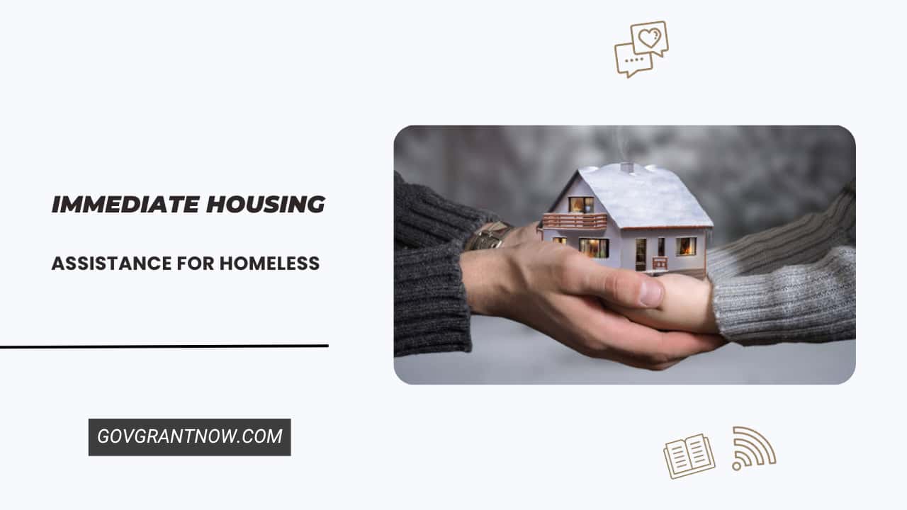 Immediate Housing Assistance for Homeless