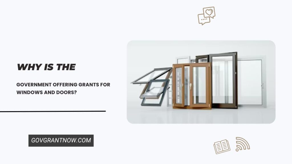 Grants for Windows and Doors from Government Gov Grant Now