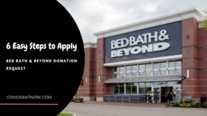 Easy Steps to Apply Bed Bath & Beyond Donation Request
