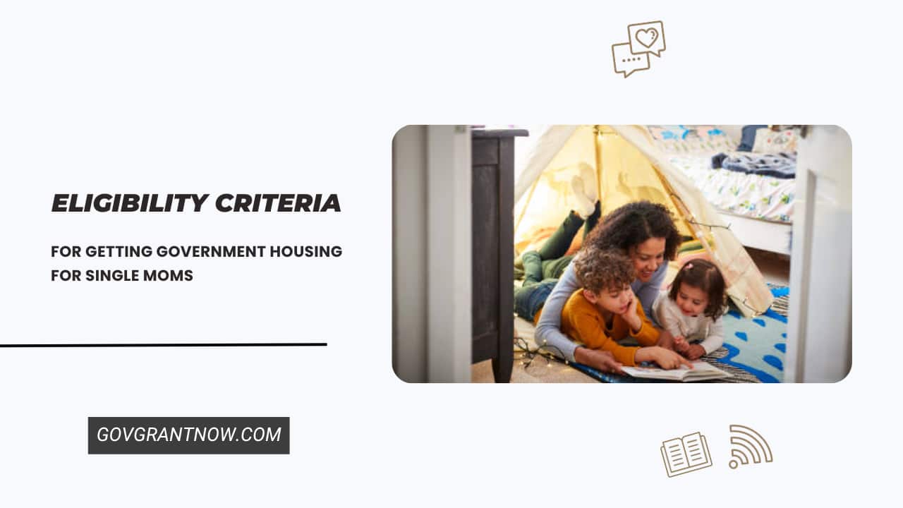 Criteria for Getting Government Housing for Single Moms