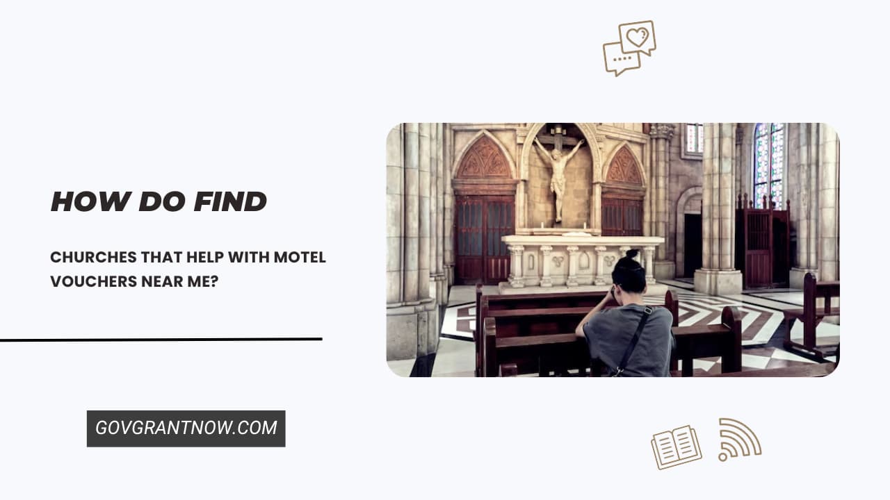 How Do Find Churches That Help with Motel Vouchers Near Me