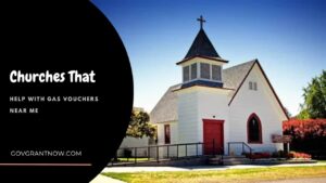 Churches That Help with Gas Vouchers Near Me