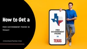 Free Government Phone in Texas